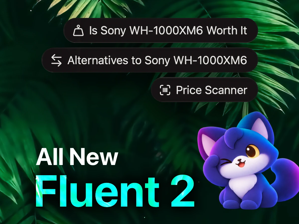 Fluent 2: Learns & Knows You Better, Pet Included